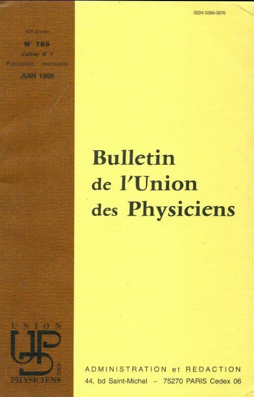 Bulletin de l'union des physiciens n°785 Cahier n°1 - Collectif - Livre