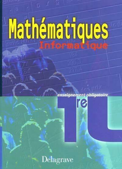 Mathématiques Informatique Première L - Collectif - Livre