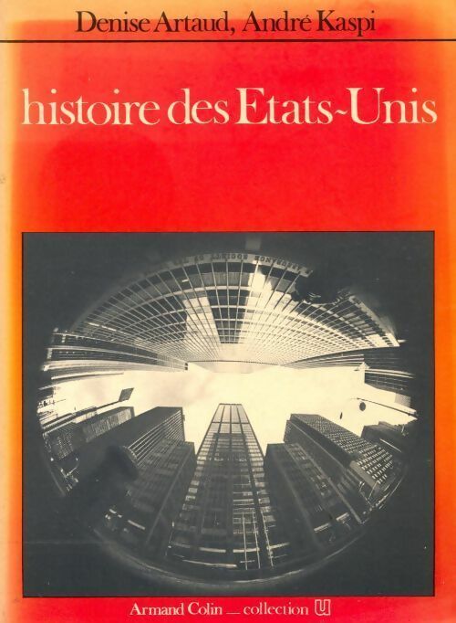 Histoire des Etats-Unis - Denise Artaud - Livre