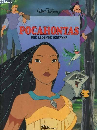 Pocahontas : Une légende indienne - Disney - Livre
