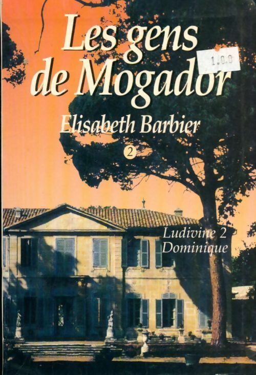 Les gens de Mogador Tome II - Elisabeth Barbier - Livre