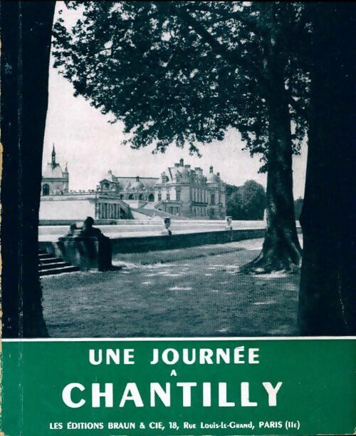 Une journée à chantilly. Guide illustré du musée - Henri Malo - Livre