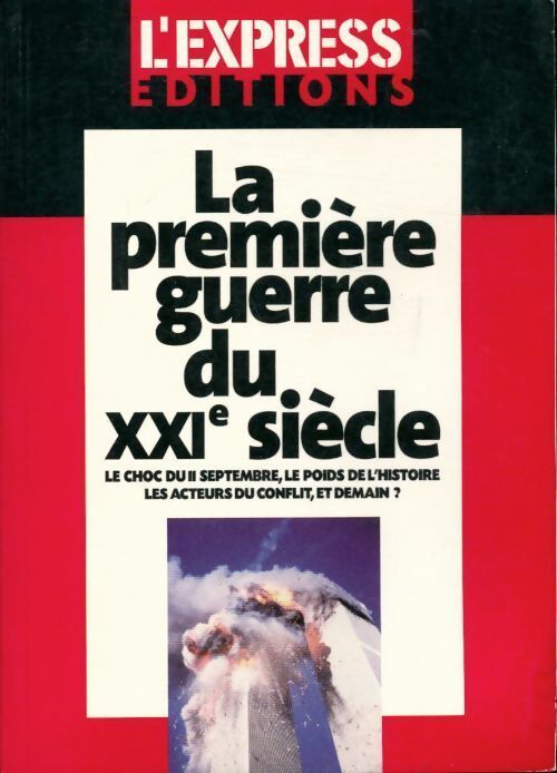La première guerre du XXIe siècle - Collectif - Livre