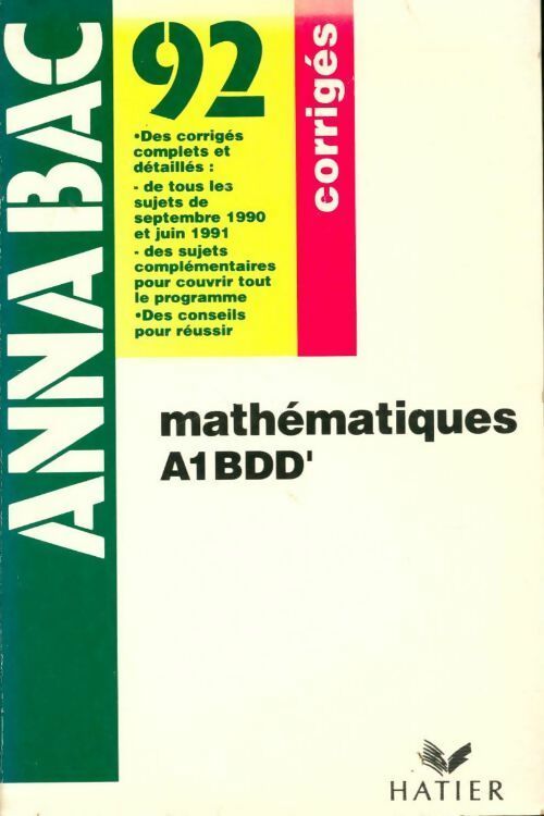Mathématiques A1, B, D, D' corrigés 1992 - Merckhoffe - Livre