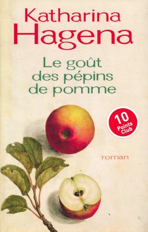 Le goût des pépins de pomme - Katharina Hagena - Livre