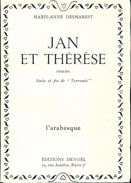 Le cycle de torrents Tome III : Jan et Thérèse - Marie-Anne Desmarest - Livre