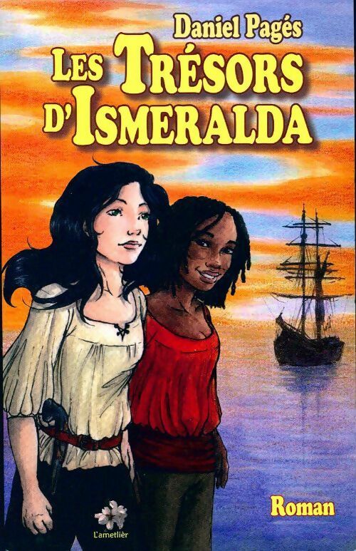 Les trésors d'Ismeralda - Daniel Pagés - Livre