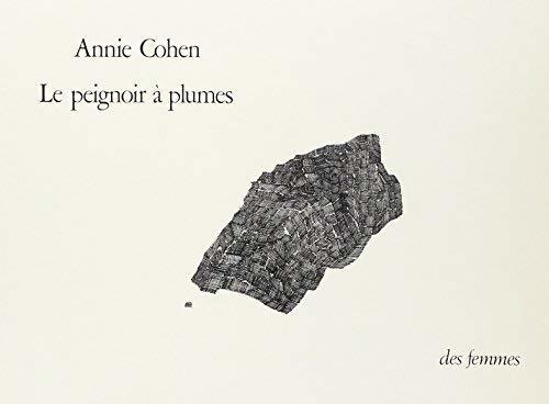 Le peignoir à plumes - Annie Cohen - Livre