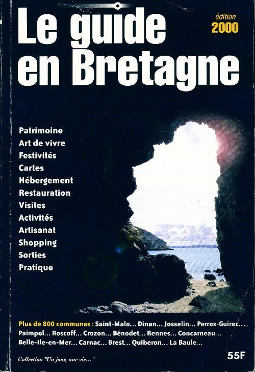 Le guide en Bretagne 2000 - Collectif - Livre