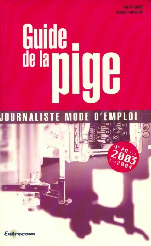 Guide de la pige - Pascale Nobécourt - Livre
