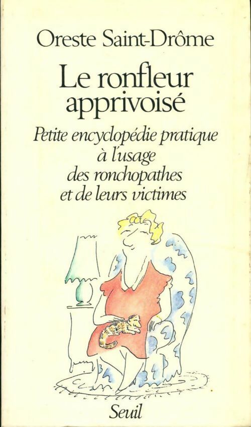 Le Ronfleur apprivoisé - Oreste Saint-Drôme - Livre