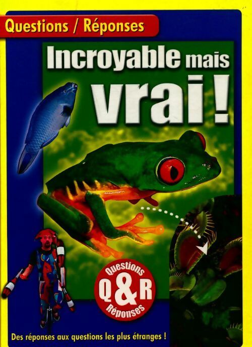 Incroyable mais vrai - Inconnu - Livre