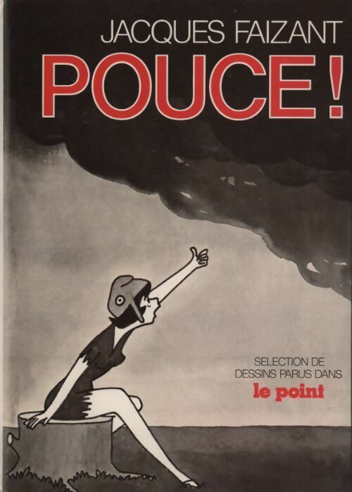 Pouce ! - Jacques Faizant - Livre