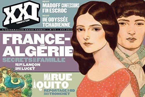 XXI n°15 : France-Algerie : Secrets de famille - Collectif - Livre