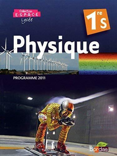 Physique Première S - Collectif - Livre