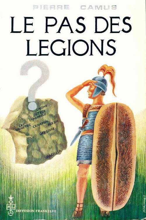 Le pas des légions - Pierre Camus - Livre