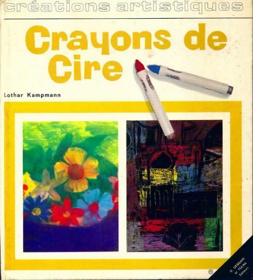 Crayons de cire - Lothar Kampmann - Livre