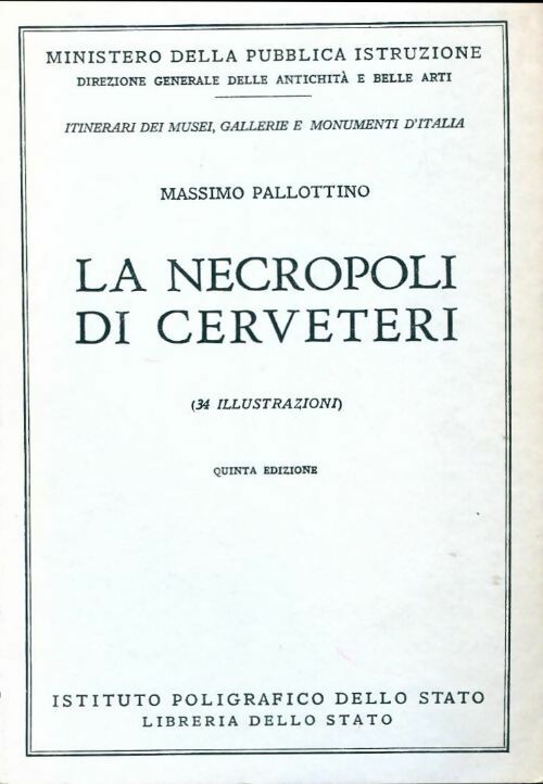 La necropoli di cerveteri - Massimo Pallottino - Livre