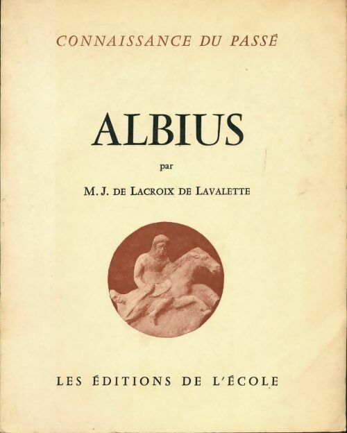 Albius - M.J. De Lacroix De Lavalette - Livre