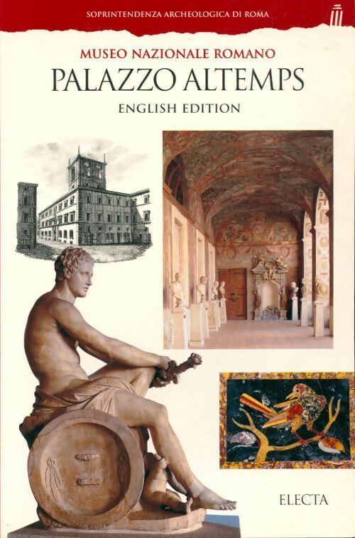 Palazzo altemps. Museo nazionale romano - Francesco Scoppola - Livre