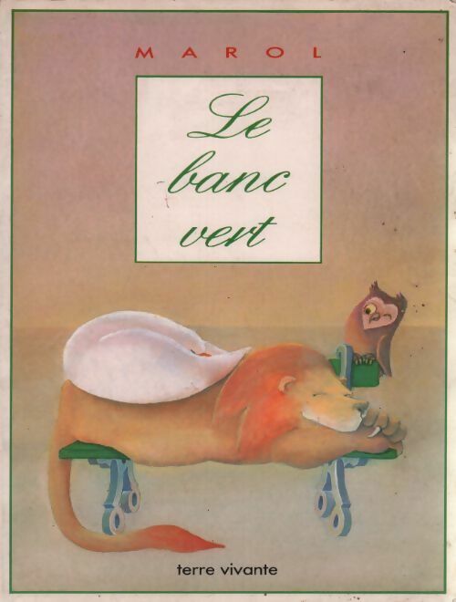 Le banc vert - Marol - Livre