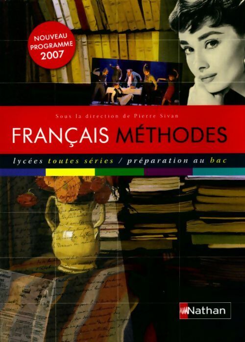 Français méthodes : Lycées toutes séries/préparation au bac - Collectif - Livre