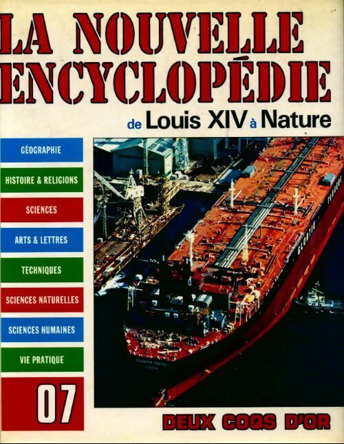 La nouvelle encyclopédie Tome VII : de Louis XIV à nature - Collectif - Livre