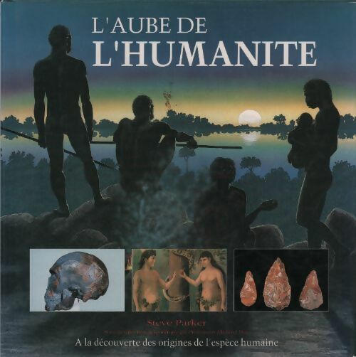 L'aube de l'humanité - Steve Parker - Livre