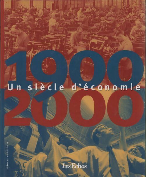 1900-2000. Un siècle d'économie - Régis Benichi - Livre