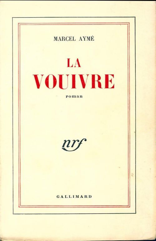 La vouivre - Marcel Aymé - Livre