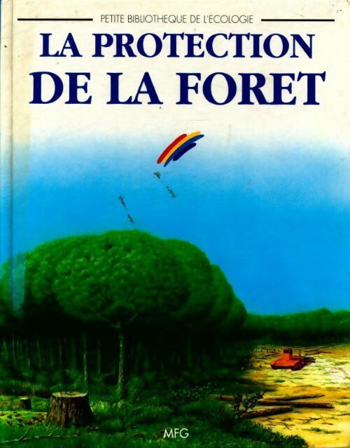 La protection de la forêt - Rosa Costa-Pau - Livre