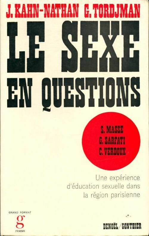 Le sexe en questions - Jacqueline Kahn-Nathan - Livre