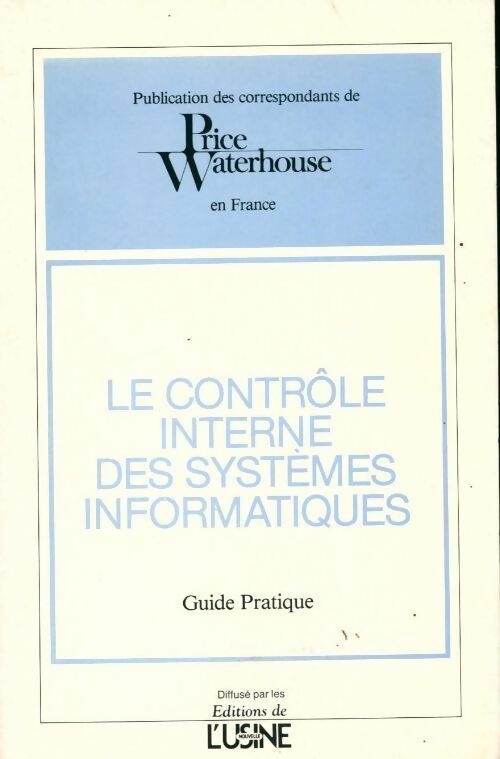 Le contrôle interne des systèmes informatiques - Collectif - Livre
