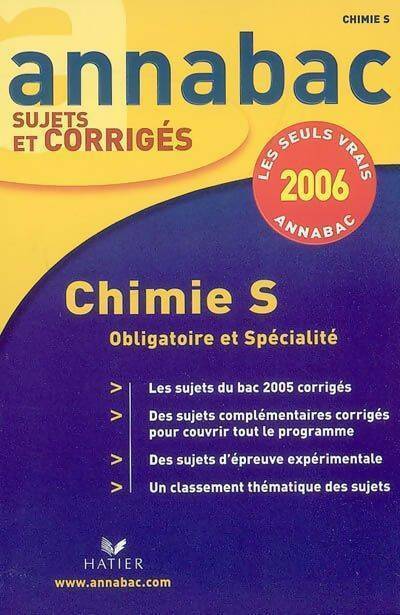 Chimie S Sujets et corrigés 2006 - Julie Bouvry - Livre