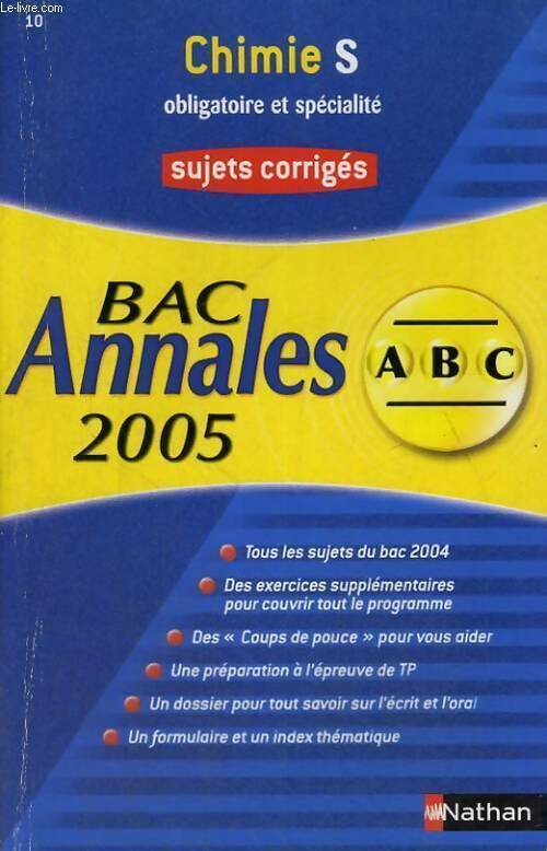 Chimie Terminale S Sujets corrigés 2005 - Michel Faye - Livre