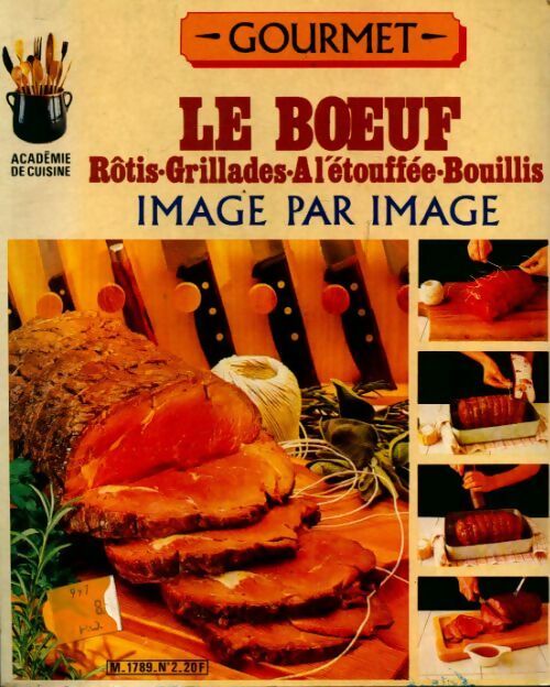 Le boeuf. Rotis, grillades, à l'étouffée, bouillis - Collectif - Livre