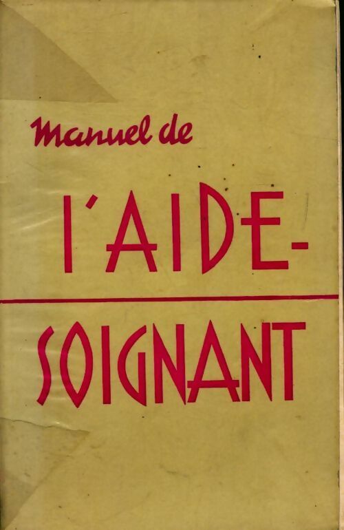 Manuel de l'aide-soignante - Collectif - Livre