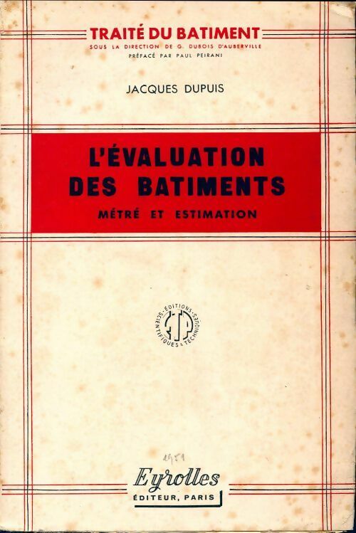L'Évaluation des bâtiments. Métré et estimation - Jacques Dupuis - Livre