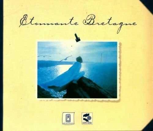 Étonnante Bretagne - Yann-Marie Kael - Livre