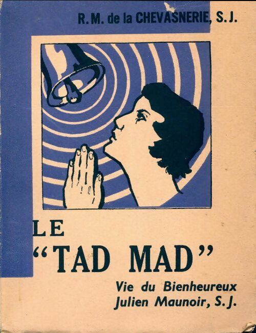 Le tad mad - R.M. De La Chevasnerie - Livre