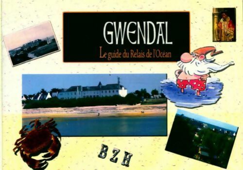 Le guide du Relais de l'Océan - Gwendal - Livre
