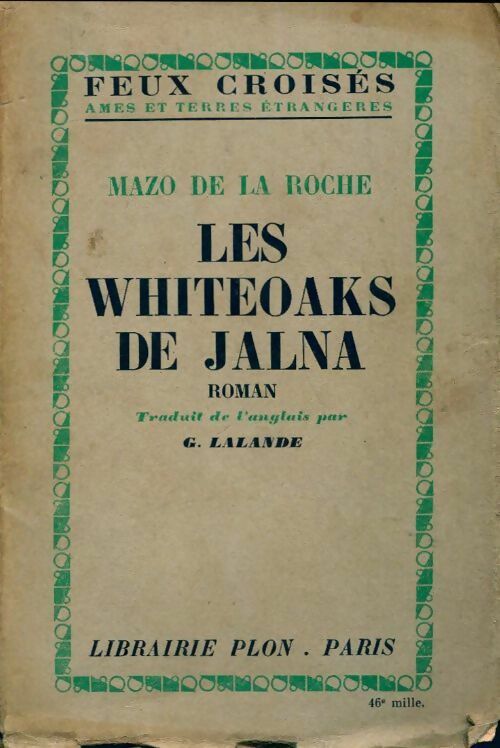 Les Whiteoak de Jalna - Mazo De la Roche - Livre
