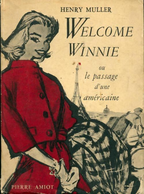 Welcome Winnie ou le passage d'une américaine - Henry Muller - Livre