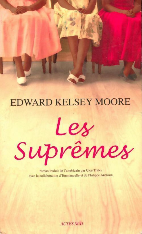 Les suprêmes - Edward Kelsey Moore - Livre
