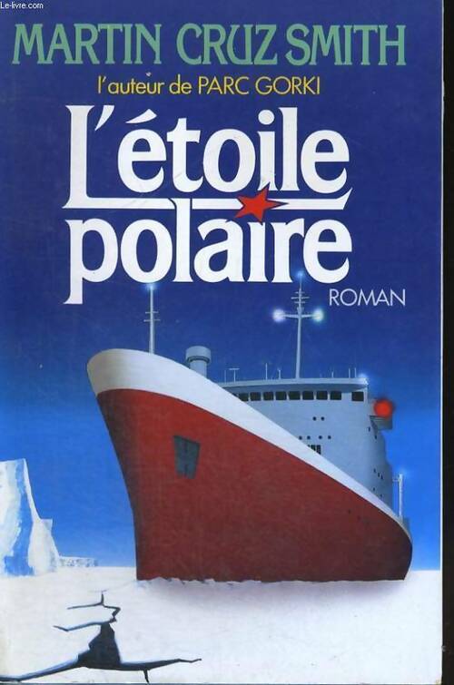 L'étoile polaire - Martin Cruz Smith - Livre