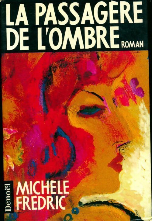 La passagère de l'ombre - Michèle Frédric - Livre