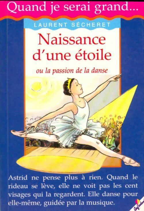 Naissance d'une étoile - Laurent Secheret - Livre