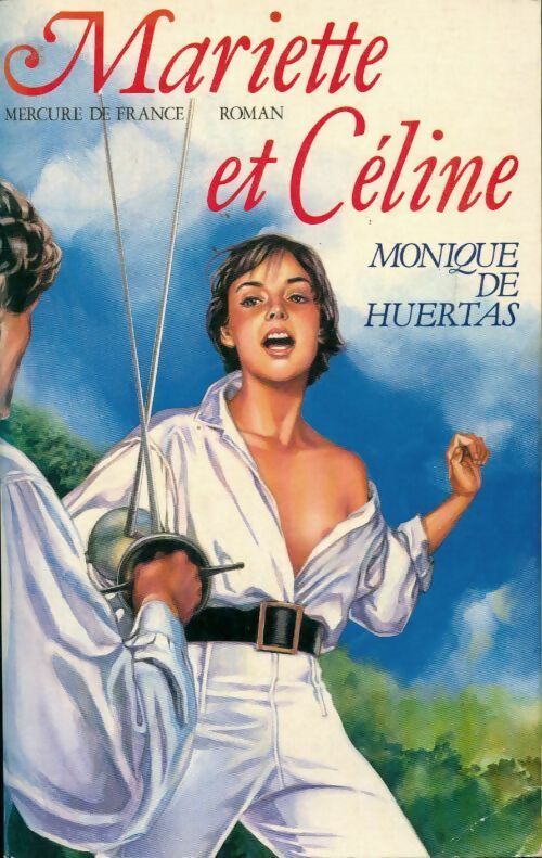 Mariette et Céline - Monique De Huertas - Livre