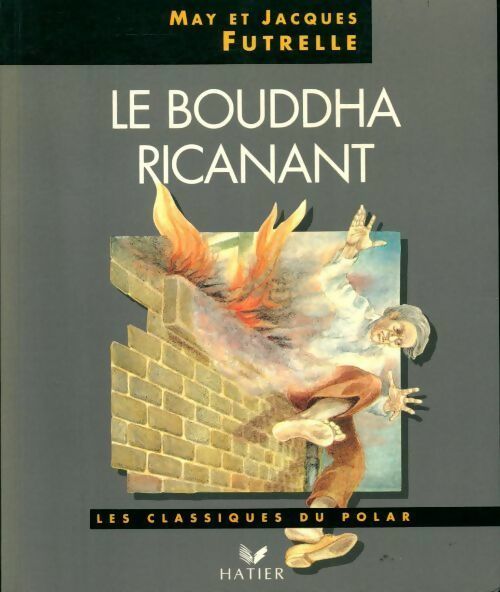 Le bouddha ricanant - Jacques Futrelle, May Futrelle - Livre