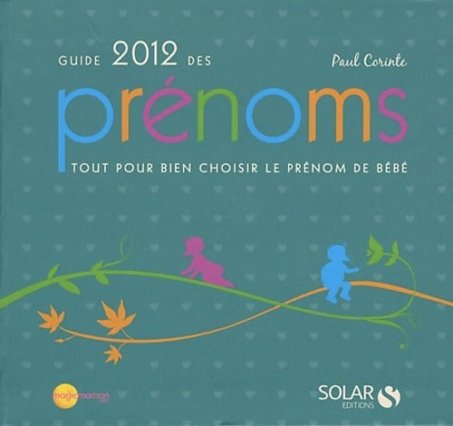 Guide des prénoms 2012 - Paul Corinte - Livre